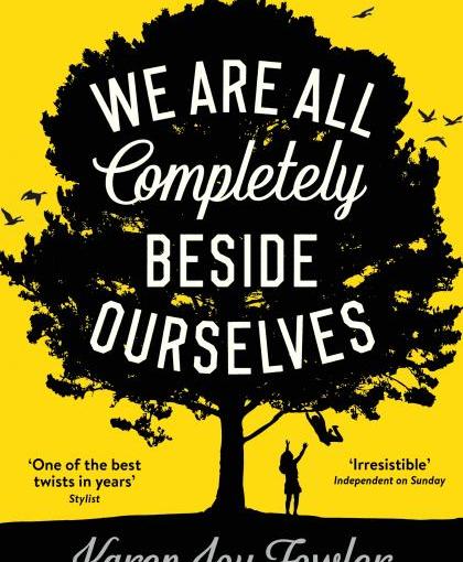 Book Review: We Are All Completely Beside Ourselves (Spoiler&nbsp;Free!)