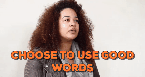 choose to use good words.gif